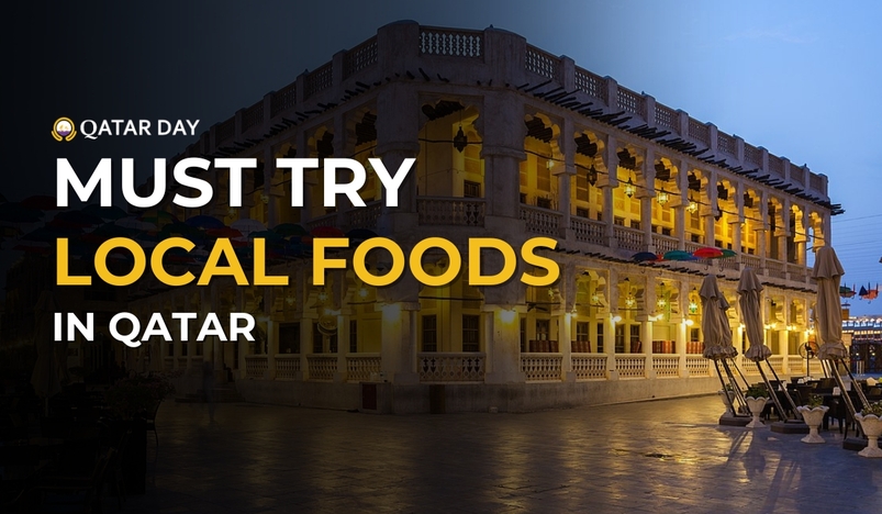 Must Try Local Foods in Qatar